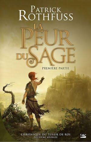 Patrick Rothfuss: La Peur du sage - Première partie (French language)