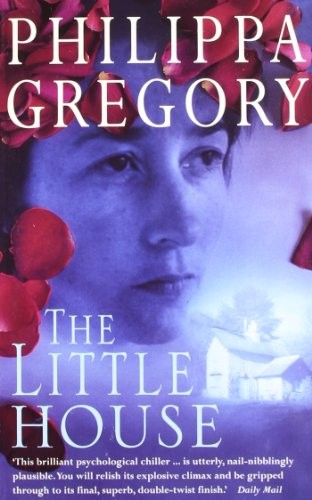 Philippa Gregory: The Little House (Paperback, Harpercollins Pub Ltd)