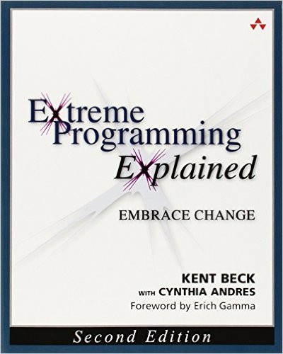 Cynthia Andres, Kent Beck: Extreme programming explained (Paperback, 2005, Addison-Wesley)