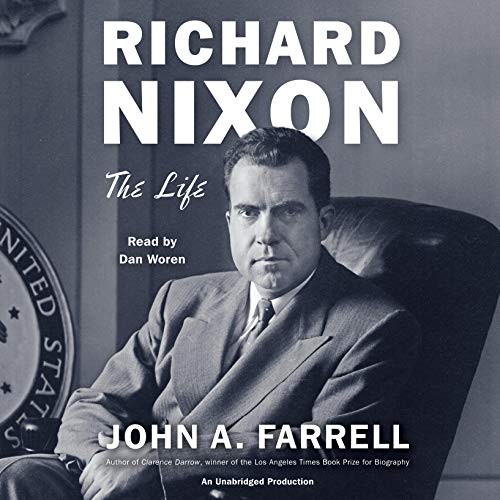 John A. Farrell: Richard Nixon (AudiobookFormat, 2017, Random House Audio)