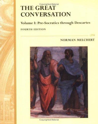 Norman Melchert: The Great Conversation: Volume 1 (2001, Oxford University Press, USA)