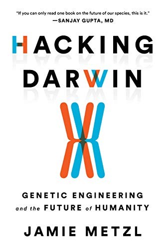 Jamie Metzl: Hacking Darwin (Hardcover, 2019, Sourcebooks)