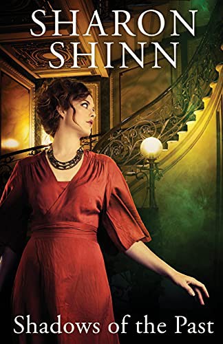 Sharon Shinn: Shadows of the Past (Paperback, 2021, Ethan Ellenberg Literary Agency)