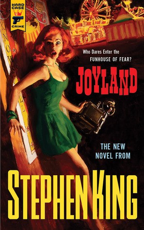 Stephen King, Michael Kelly.: Joyland (Paperback, 2013, Hard Case Crime)