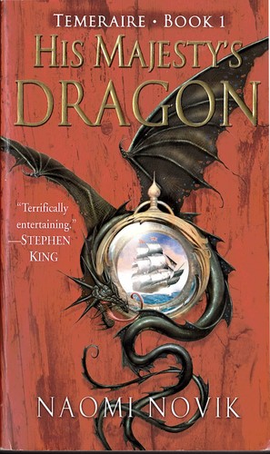 Naomi Novik: His Majesty's dragon (Paperback, 2006, Del Rey Books)