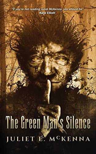 Juliet E McKenna, Toby Selwyn, Ben Baldwin: The Green Man's Silence (Paperback, 2020, Wizard's Tower Press)