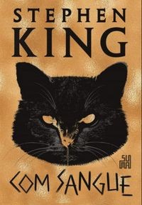 Stephen King: Com Sangue (Portuguese language, 2020, Suma)