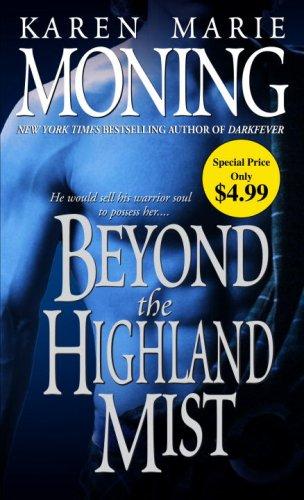 Karen Marie Moning: Beyond the Highland Mist (Highlander) (Dell)