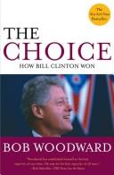 Bob Woodward: The Choice (Hardcover, 1996, Simon & Schuster)