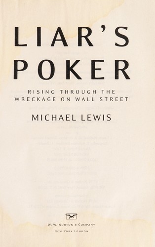 Michael Lewis: Liar's poker (2010, W. W. Norton)