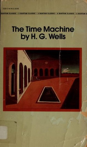 H. G. Wells: The Time Machine (Bantam Classics) (Paperback, 1984, Bantam Classics)