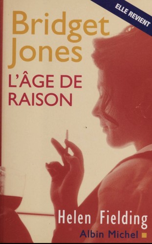 Helen Fielding: Bridget Jones. L'Âge de raison (Paperback, French language, Albin Michel)