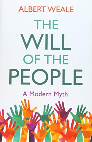 Albert Weale: The Will of the People (Paperback, 2018, Polity)