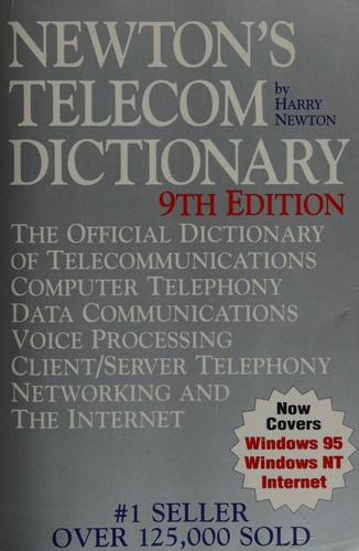 Harry Newton: Newton's telecom dictionary (Paperback, 1995, Flatiron Pub. Co)