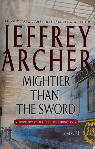 Jeffrey Archer: Mightier Than the Sword (Paperback, 2015, St. Martin's Griffin)