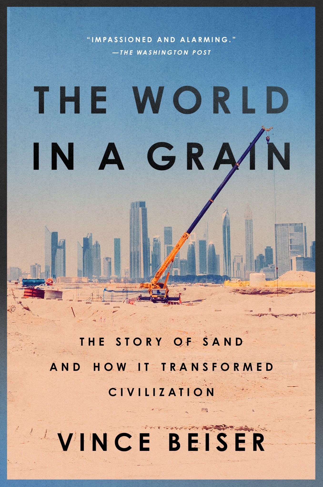 Vince Beiser: The world in a grain (2018)