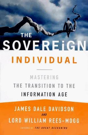 James Dale Davidson, William Rees-Mogg: The Sovereign Individual (Paperback, 1999, Free Press)