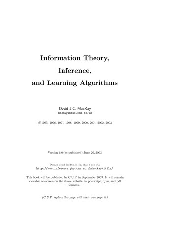 David J.C. MacKay: INFORMATION THEORY, INFERENCE, AND LEARNING ALGORITHMS. (Hardcover, Undetermined language, 2003, CAMBRIDGE UNIV PRESS)