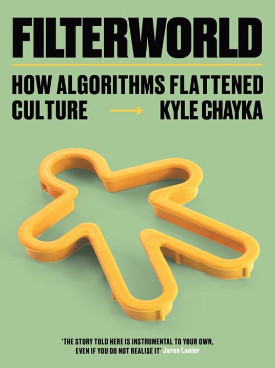 Kyle Chayka: Filterworld (Paperback, Doubleday)