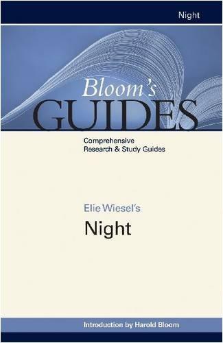 Harold Bloom: Elie Wiesel's Night (2009, Bloom's Literary Criticism)