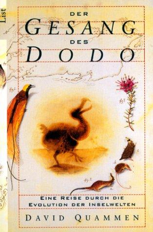 David Quammen: Der Gesang des Dodo. Eine Reise durch die Evolution der Inselwelten. (Paperback, German language, 2001, Ullstein TB-Vlg)