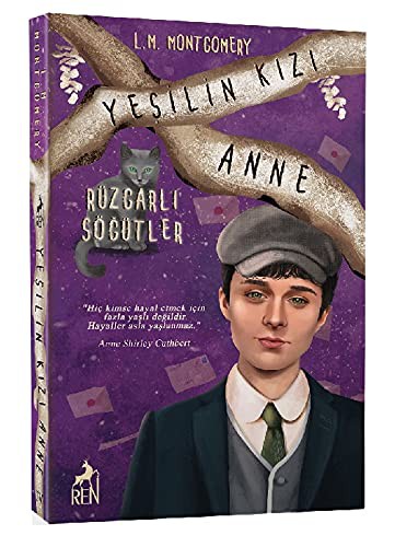 Lucy Maud Montgomery: Yesilin Kizi Anne 4 - Rüzgarli Sögütler (Paperback, 2021, Ren Kitap)