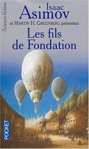 Isaac Asimov, Jean Little, Pamela Sargent: Les fils de Fondation (Paperback, French language, 2000, Pocket)