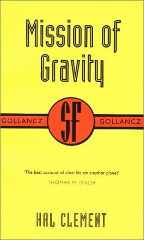 Hal Clement: Mission of Gravity (SF Collector's Edition) (Gollancz SF Collector's Edition) (2000, Gollancz)