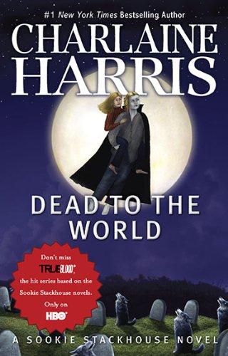 Charlaine Harris: Dead to the World (Original MM Art): A Sookie Stackhouse Novel (Sookie Stackhouse/True Blood) (Paperback, Ace Trade)