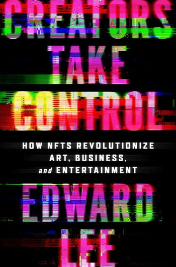 Edward Lee: Creators Take Control (2023, HarperCollins Publishers)