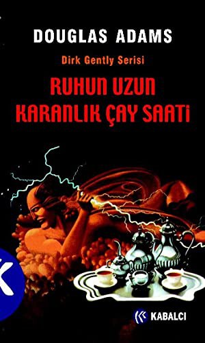 Douglas Adams: Ruhun Uzun Karanlik Cay Saati (Paperback, 2012, Kabalci Yayinevi)