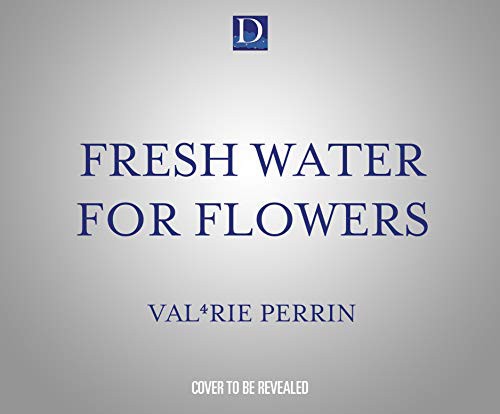 Valérie Perrin, Sara Young: Fresh Water for Flowers (AudiobookFormat, 2021, Dreamscape Media)