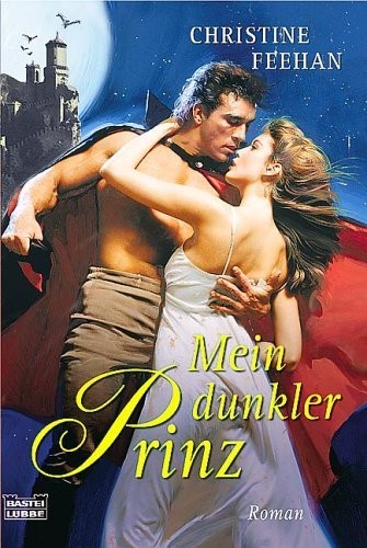 Christine Feehan: Mein dunkler Prinz (Paperback, German language, Luebbe Verlagsgruppe)
