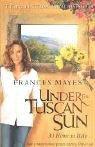 Frances Mayes: Under the Tuscan Sun (Paperback, 2004, Bantam Books Ltd)