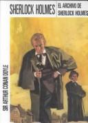 Arthur Conan Doyle: El archivo de Sherlock Holmes (Paperback, 2001, Molino)