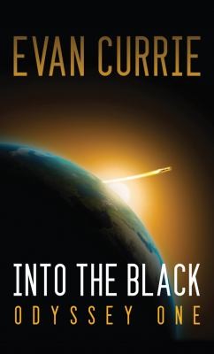 Evan Currie: Into The Black (2012, 47north, 47North, Brilliance Audio)