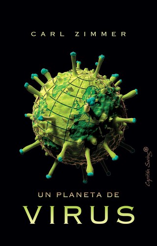 Carl Zimmer, Carl Zimmer: Un planeta de virus (2020, Capitán Swing Libros)