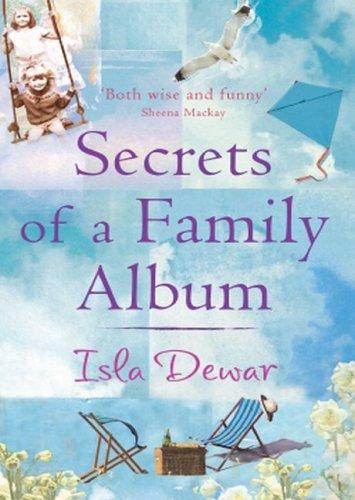 Isla Dewar: Secrets of a Family Album (Paperback, Headline Review)