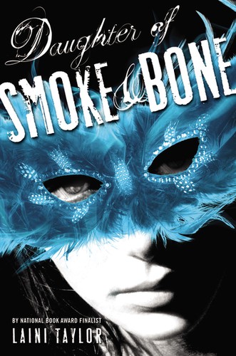 Laini Taylor: Daughter of Smoke & Bone (2011, Little, Brown)