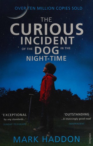 Mark Haddon: The curious incident of the dog in the night-time (2014, Vintage Books)