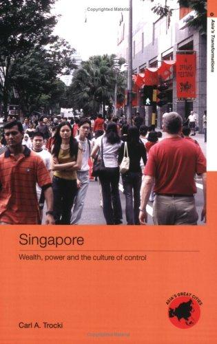 Carl A. Trocki: Singapore (2005, Routledge)