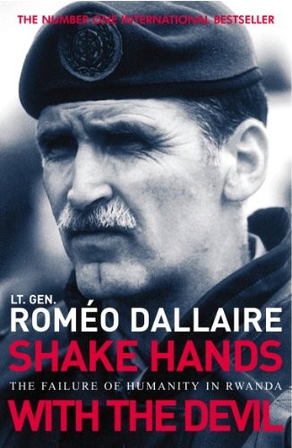 Rom'o Dallaire: Shake Hands with the Devil (Paperback, 2004, Arrow Books, ARROW)