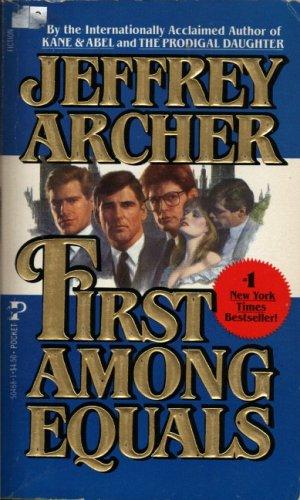 Jeffery Archer: First Among Equals (Paperback, 1985, Pocket)