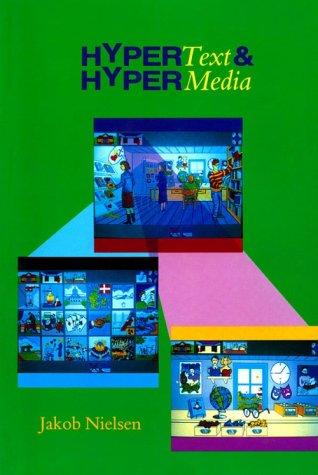 Nielsen, Jakob: Hypertext and Hypermedia (1990, Academic Press)