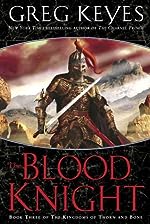 J. Gregory Keyes: The Blood Knight (Hardcover, 2006, Del Rey)