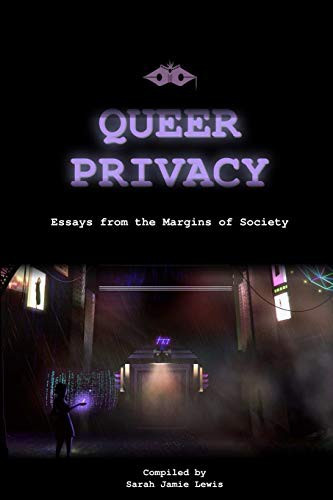 Sarah Jamie Lewis: Queer Privacy (Paperback, 2017, Lulu.com, lulu.com)