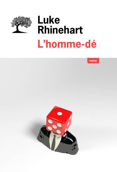 Luke Rhinehart: L'homme-dé (French language, 2014)