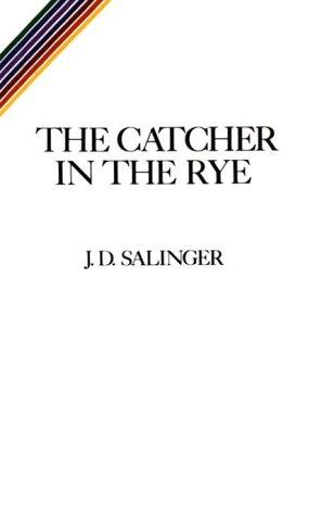 J. D. Salinger: The Catcher in the Rye (1999, Tandem Library)