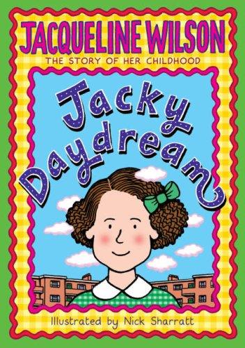 Jacqueline Wilson: Jacky Daydream (2007, Doubleday UK)