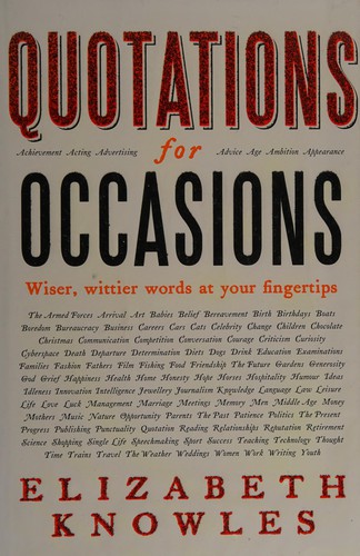 Elizabeth Knowles: Quotations for occasions (2008, Collins)